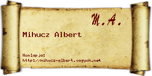 Mihucz Albert névjegykártya